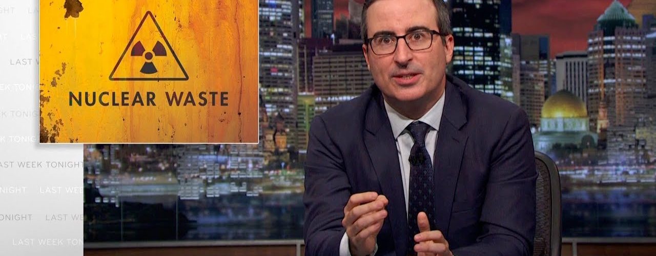 Nuclear Waste: Last Week Tonight With John Oliver (hbo)